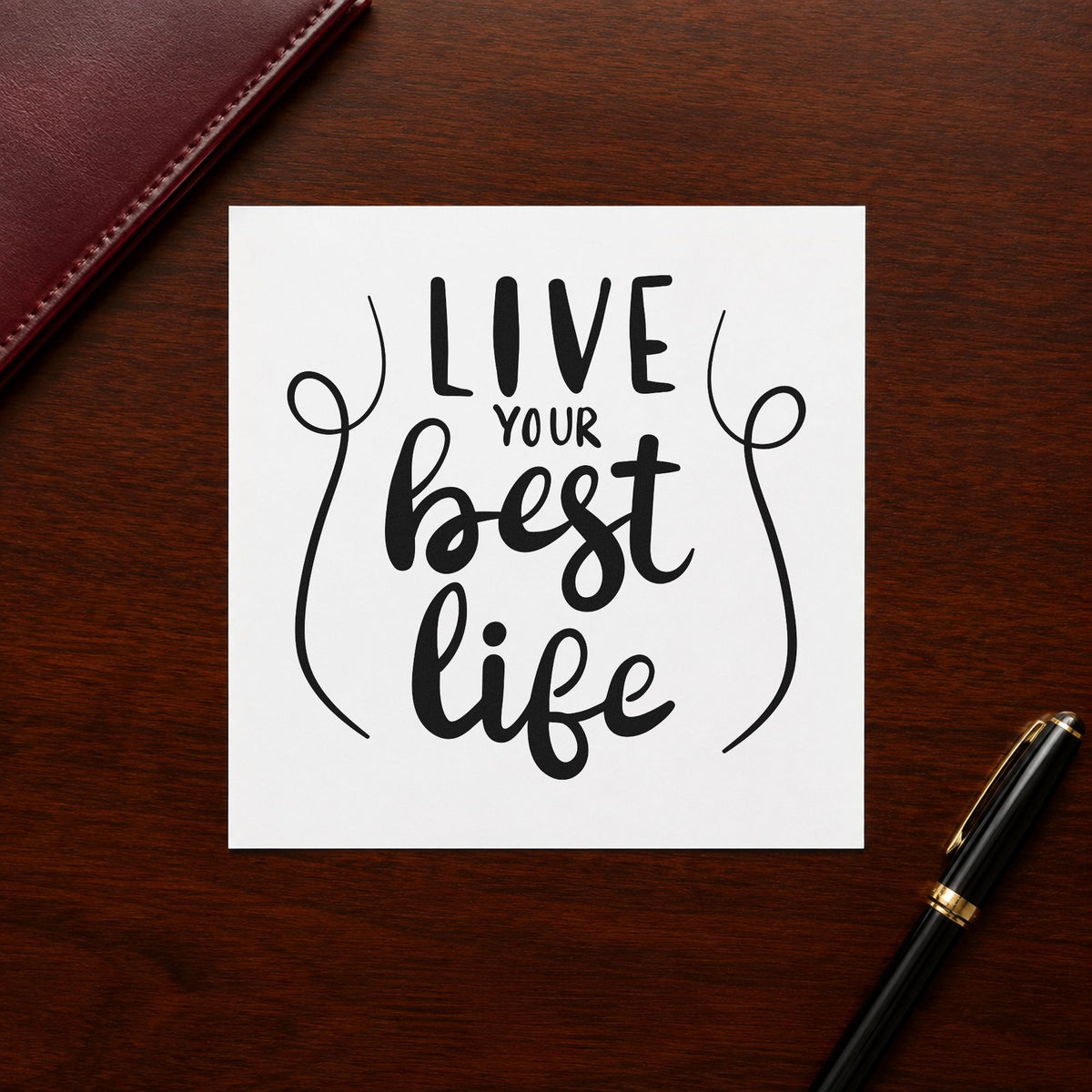 Live Your Best Life rubber stamp printed in black ink, ready for open space cards and similar paper crafts.