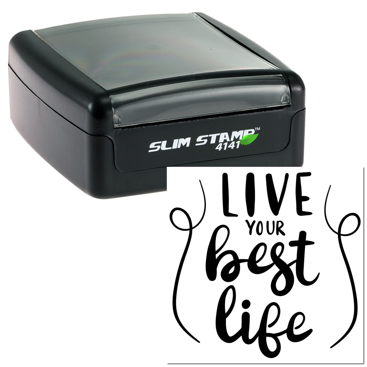 Black Slim Stamp 4141 self-inking stamp and seal with Live your best life in bold black script.