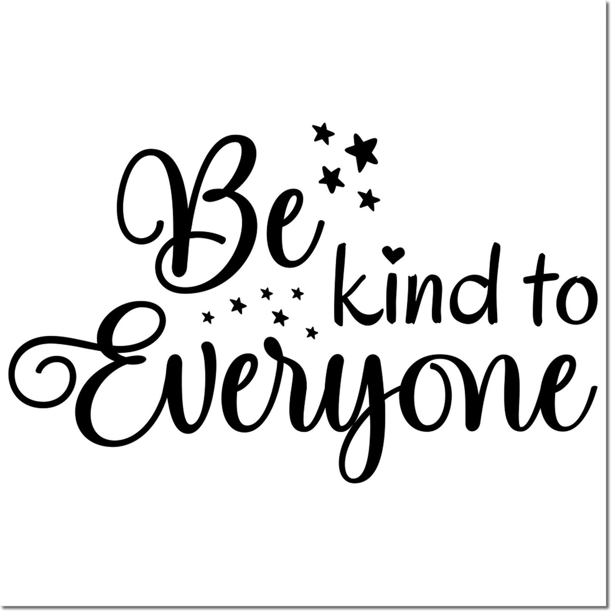 Black stamp/seal design with Be kind to everyone in cursive, accented by stars and a heart on a white background.