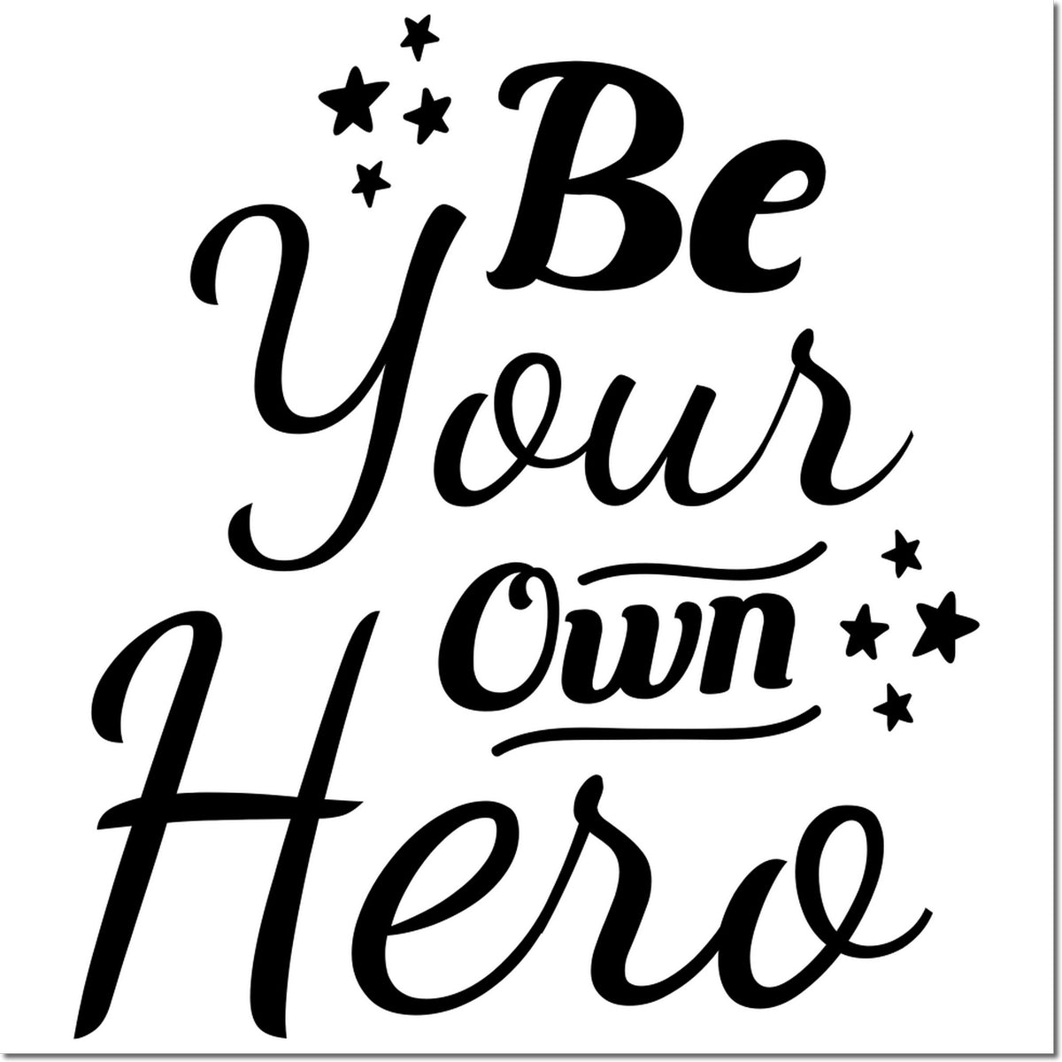 Black Be Your Own Hero stamp and seal design with stars on a white background.