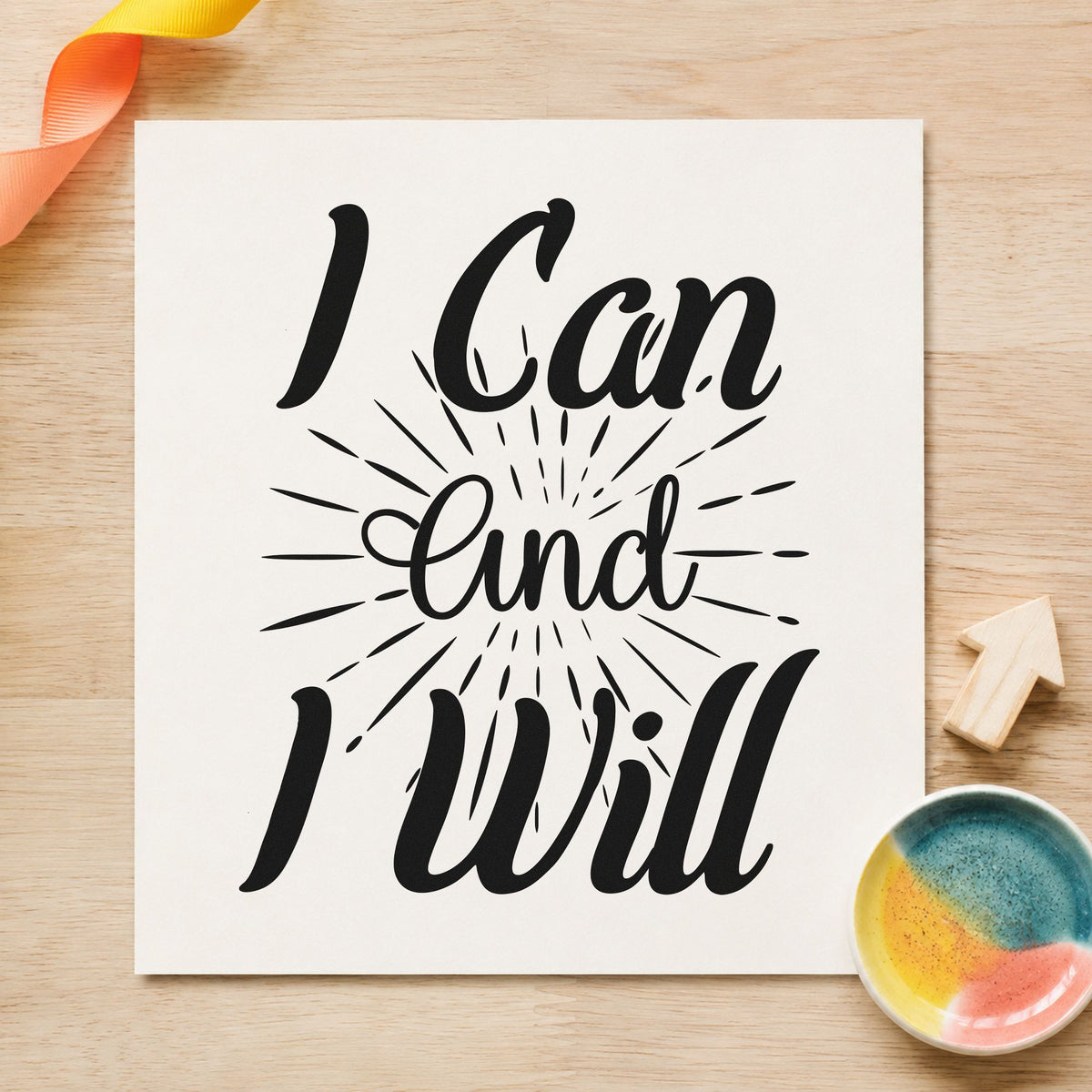 I Can And I Will craft stamp in black ink on cardstock, an easy option for meet album page.
