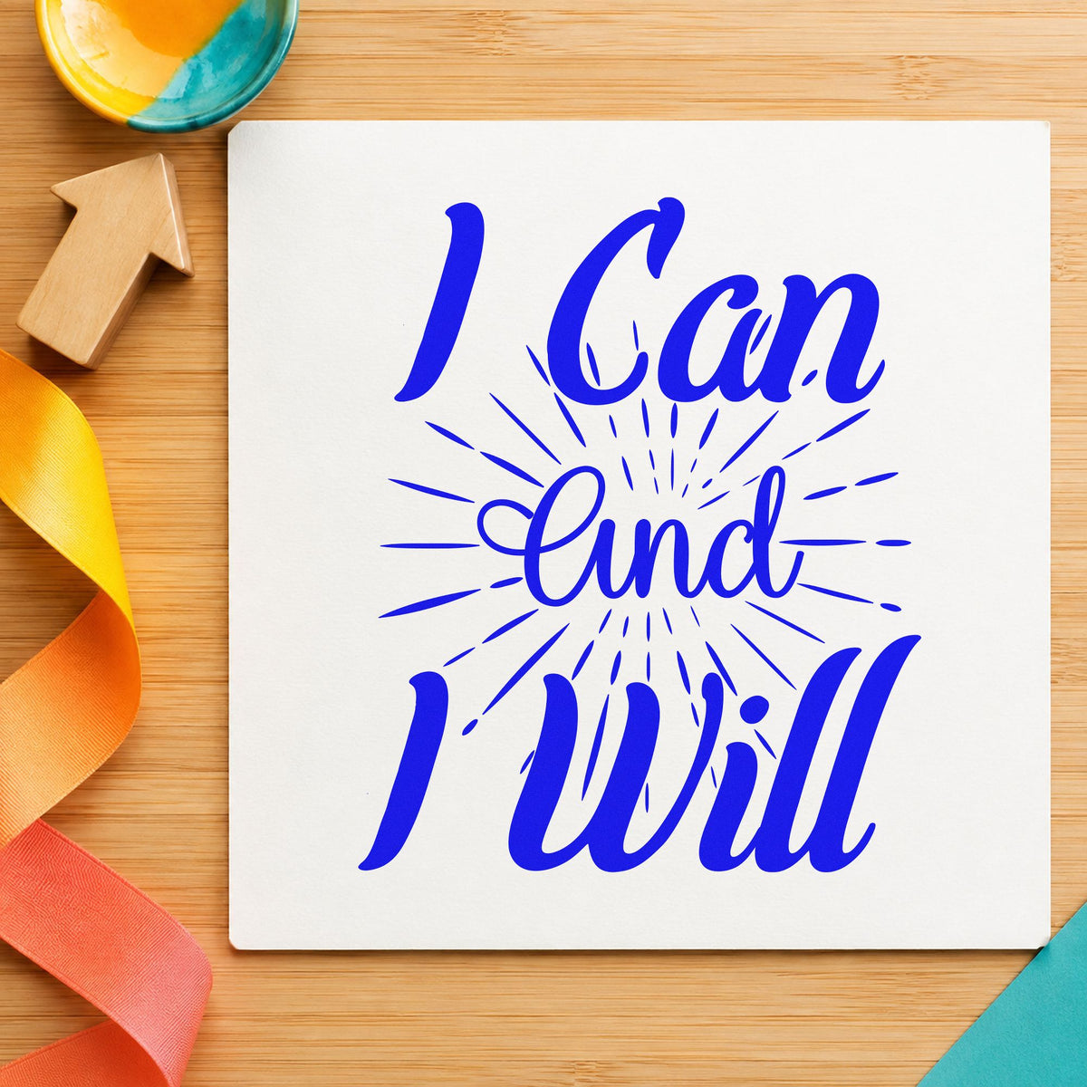 I Can And I Will craft stamp imprinted in blue ink on paper, a design suited to framed pool deck.