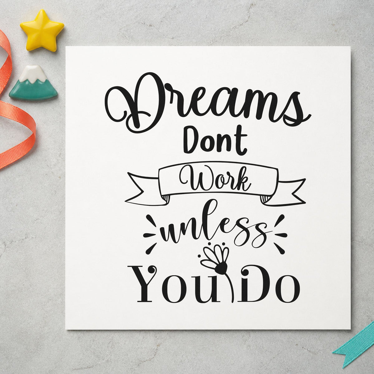 Dreams Don't Work Unless You Do craft stamp in black ink on cardstock, an easy option for opening album page.