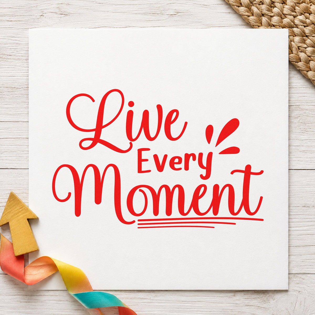 Live Every Moment Lettering rubber stamp shown in red ink, stamped for projects such as box memento labels.