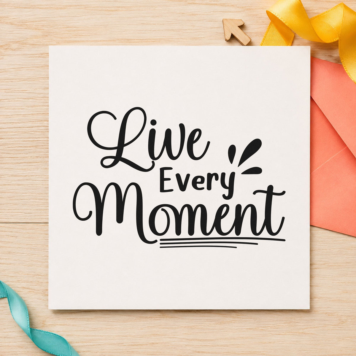 Live Every Moment Lettering rubber stamp printed in black ink, ready for mixed rule cards and similar paper crafts.