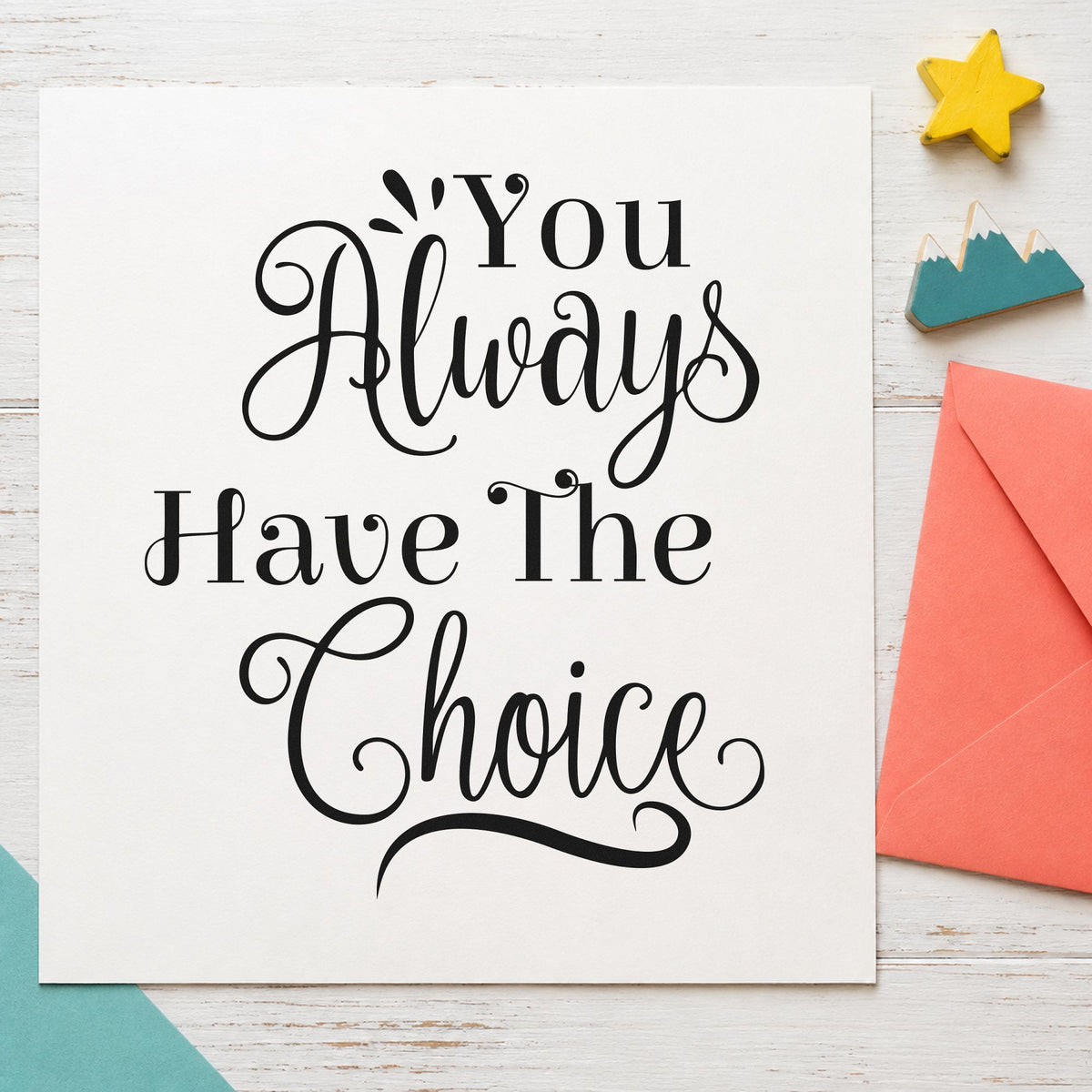 You Always Have The Choice craft stamp imprint in black ink on a handmade project, one idea being mended piece gift tags.