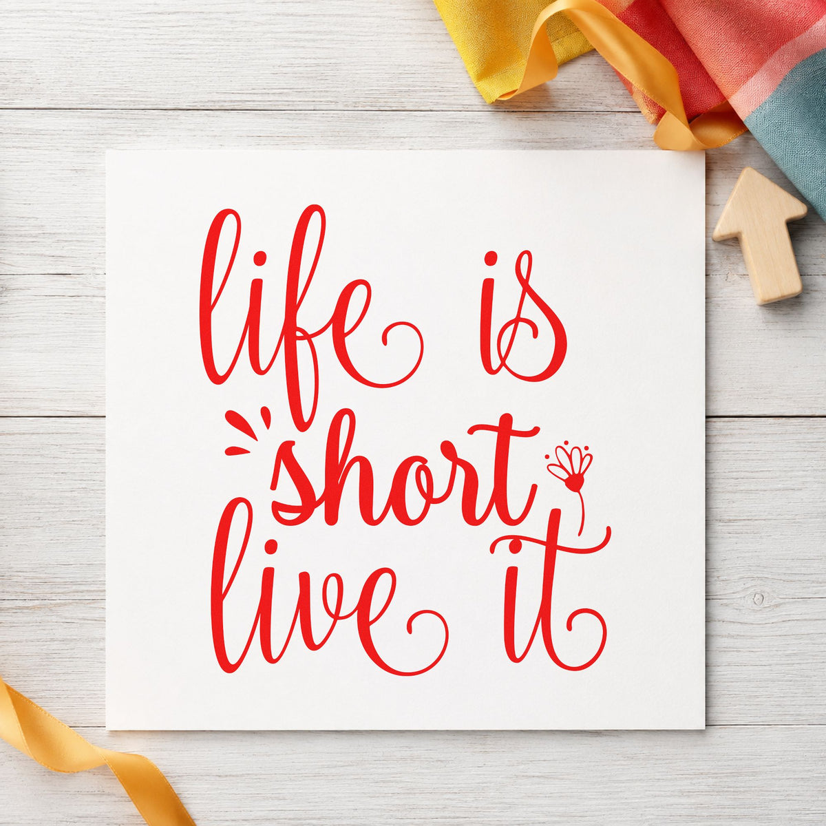 Life Is Short Live It rubber stamp shown in red ink, stamped for projects such as bin spare labels.