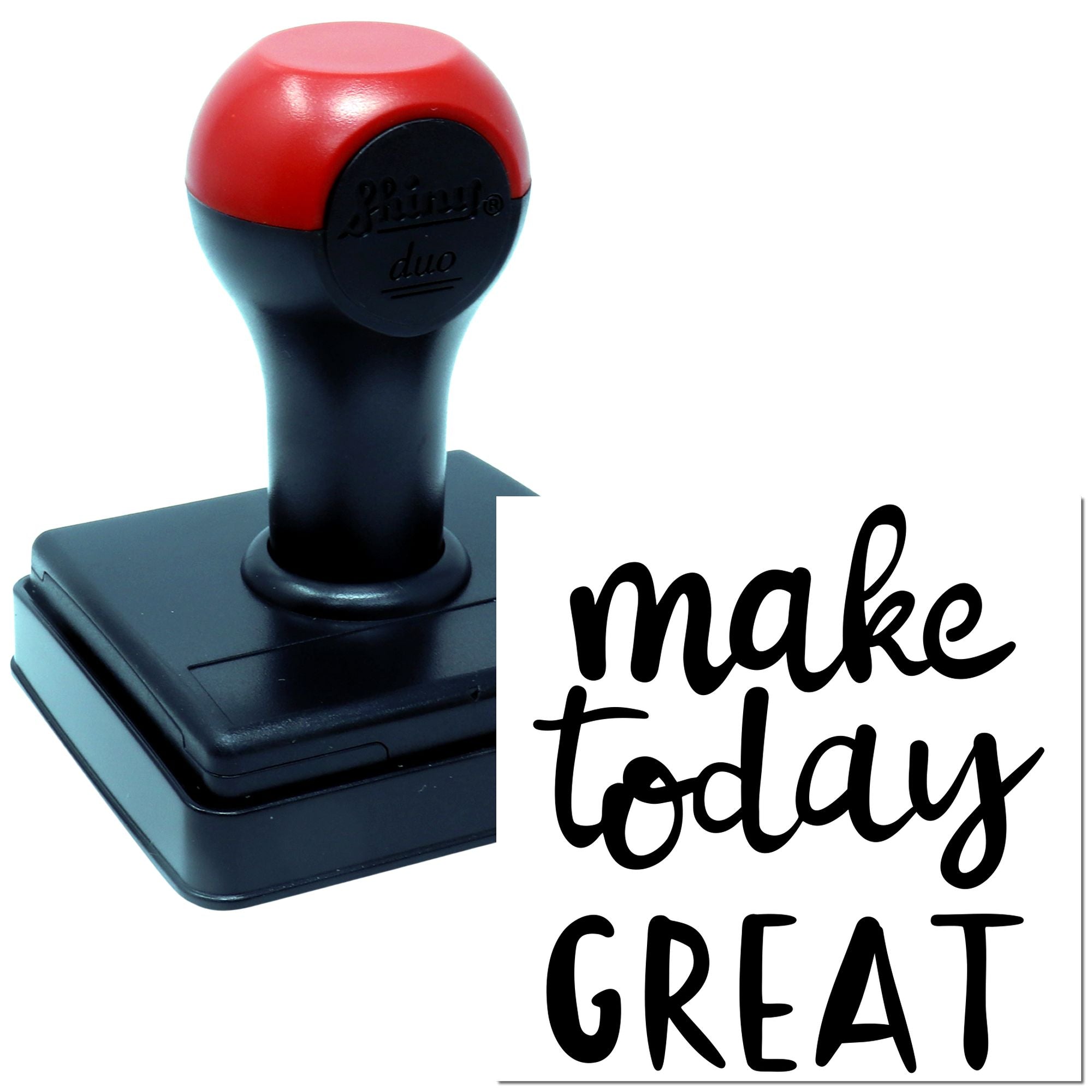 Duo Handlettered Make Today Great Poster Hand Stamp
