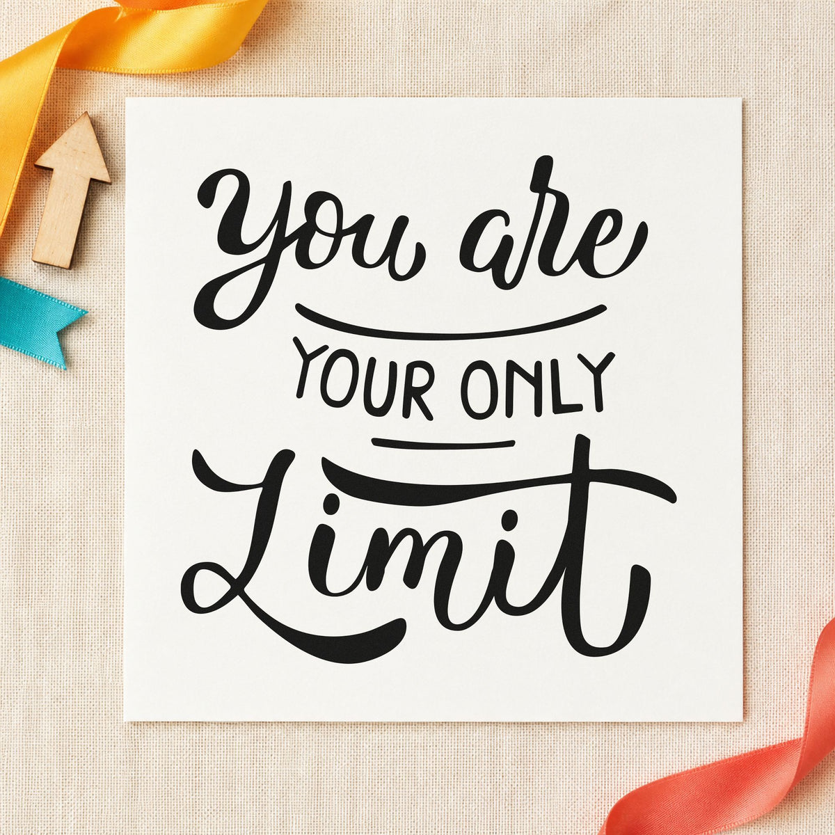 You Are Your Only Limit rubber stamp printed in black ink, ready for lift log sheet and similar paper crafts.