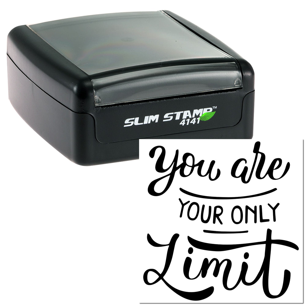 Black Slim Stamp 4141 self-inking stamp and seal with black script "You are your own limit" on white.