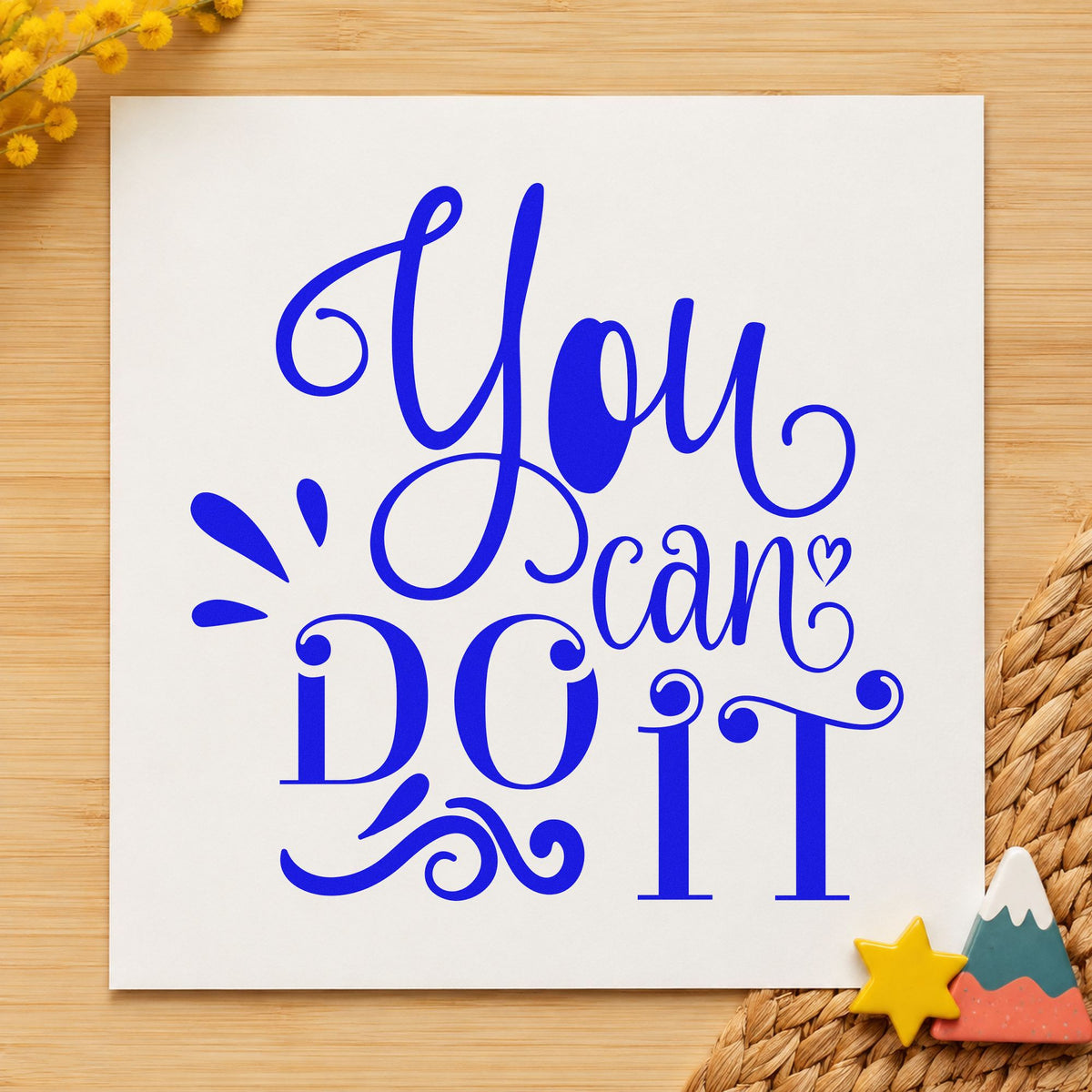 You Can Do It Flourishes craft stamp in blue ink on cardstock, an easy option for step stool printing.