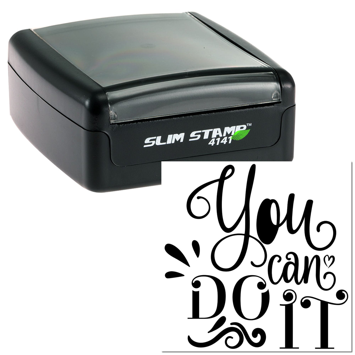 Black slim self-inking stamp and seal with gray top and decorative You Can Do It design in bold script.