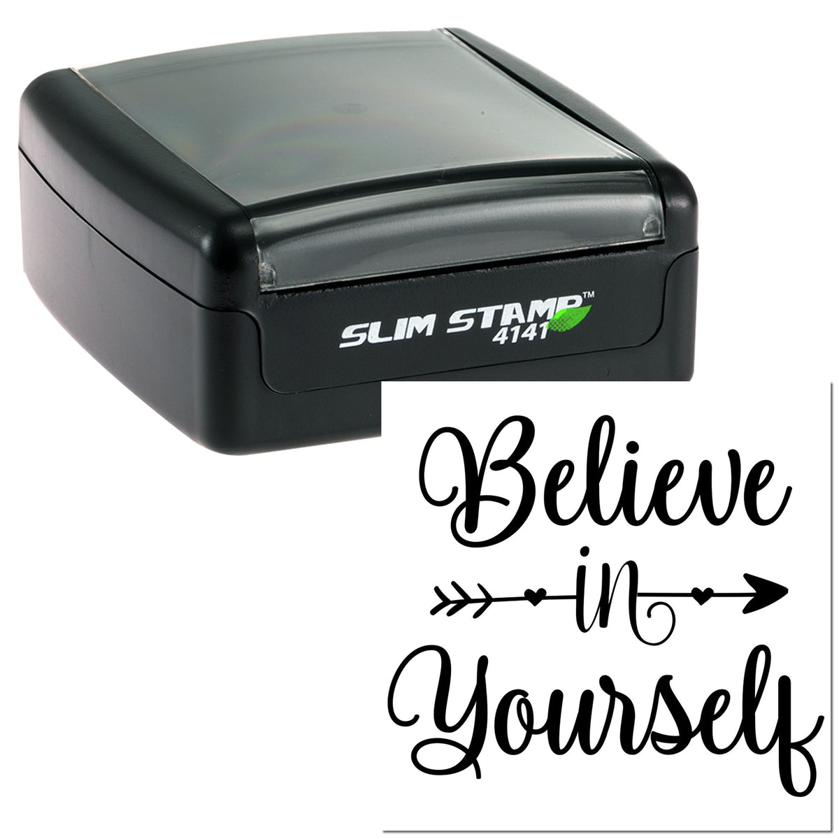 Black slim self-inking stamp with clear cap beside a white seal reading Believe in Yourself in black script.