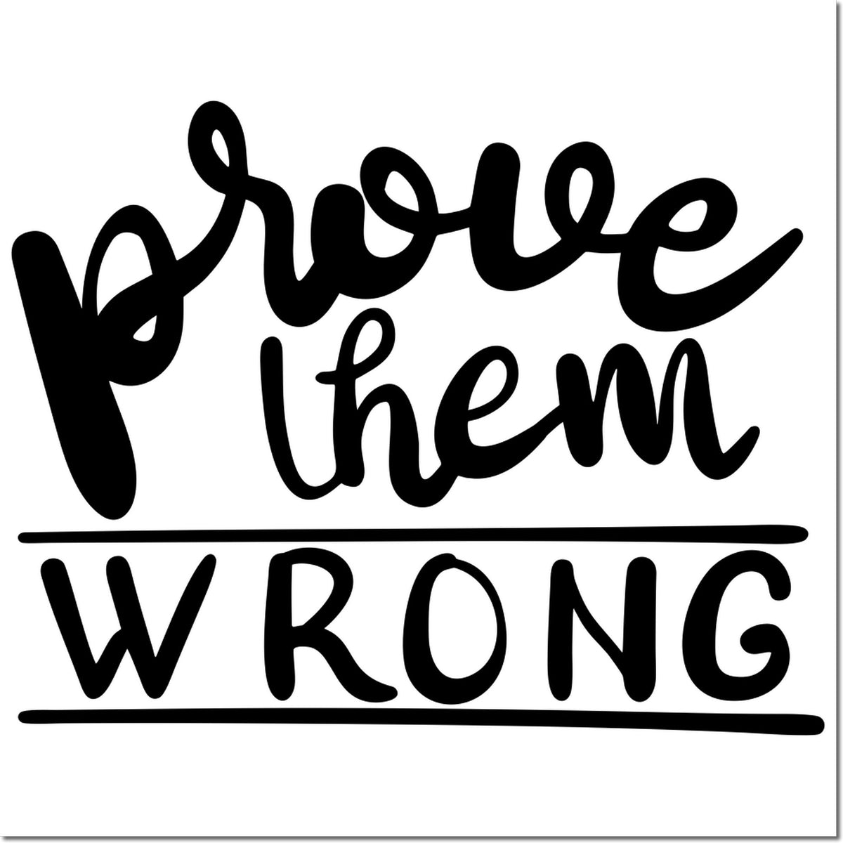 Bold black rubber stamp reading PROBE THEM WRONG with underlines on a white background.