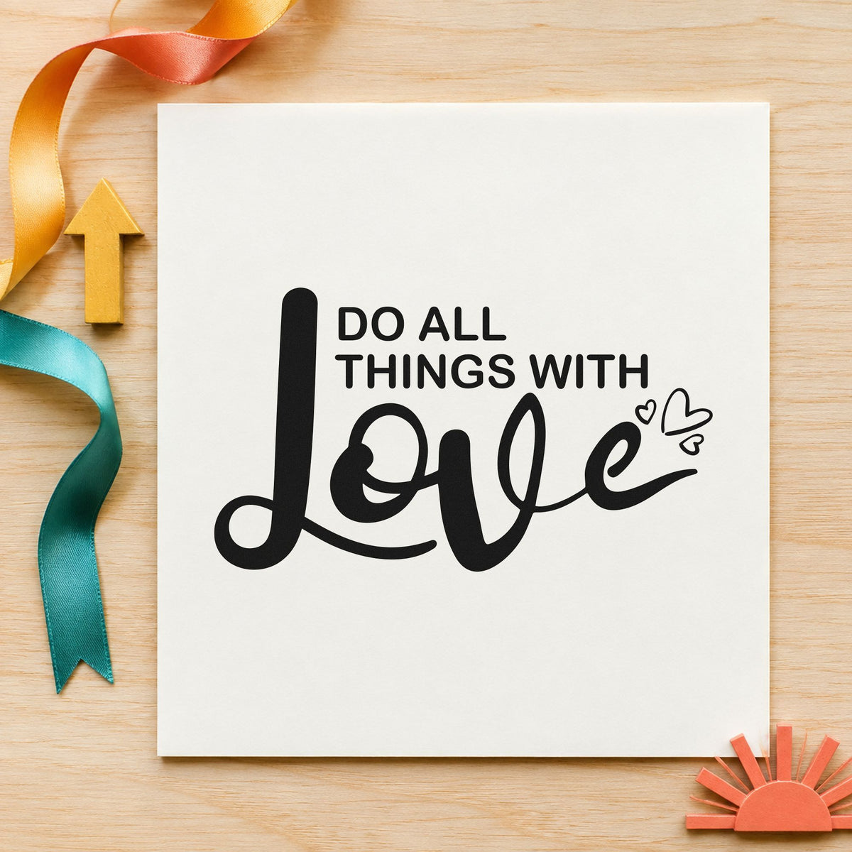 Do All Things With Love rubber stamp printed in black ink, ready for block plan sheet and similar paper crafts.