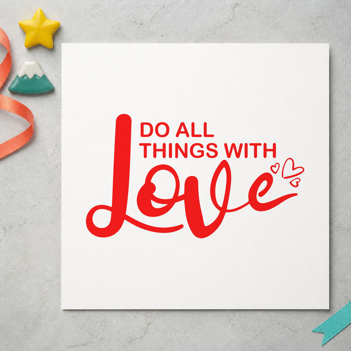 Do All Things With Love rubber stamp shown in red ink, stamped for projects such as bin fabric labels.
