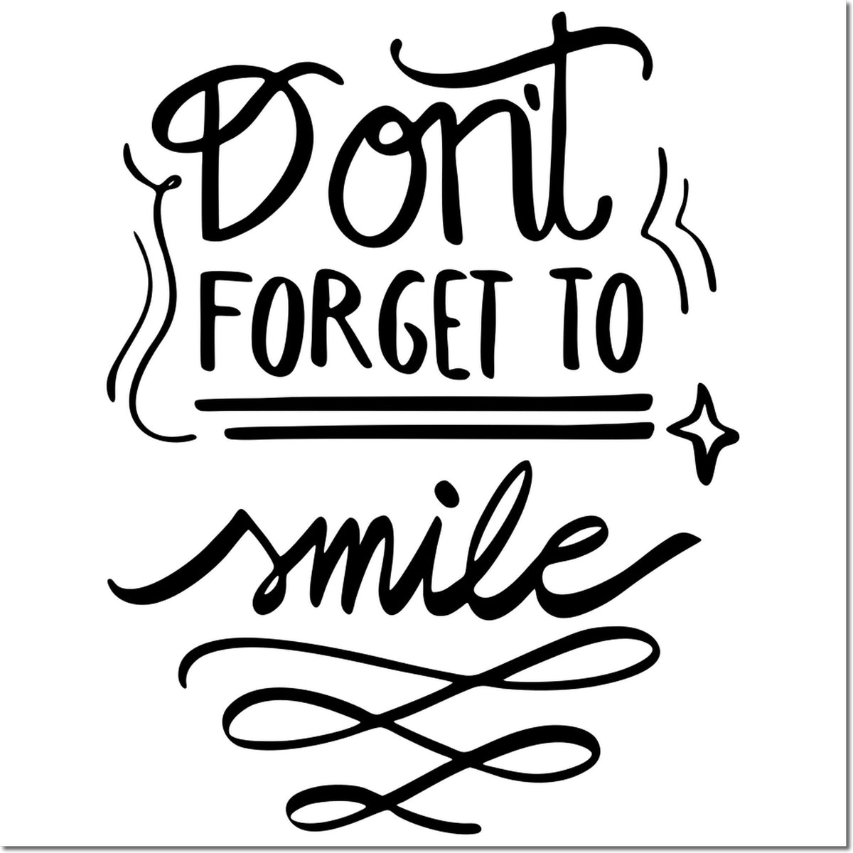 Black decorative rubber stamp seal reading Dont forget to smile with swirls, star, and script on white.