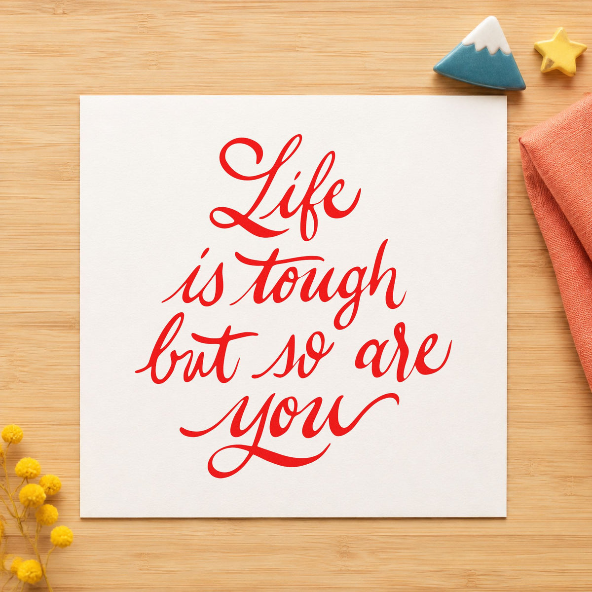 Life Tough So Are You rubber stamp shown in red ink, stamped for projects such as bin tack labels.
