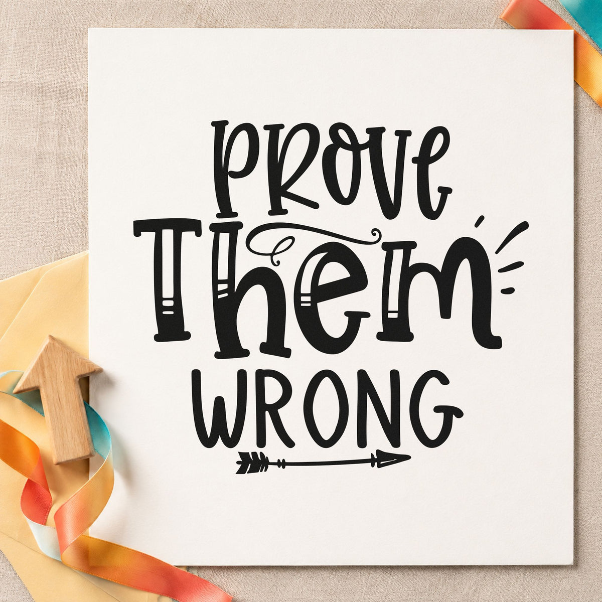 Prove Them Wrong Decorative craft stamp imprint in black ink on a handmade project, one idea being sample jar gift tags.