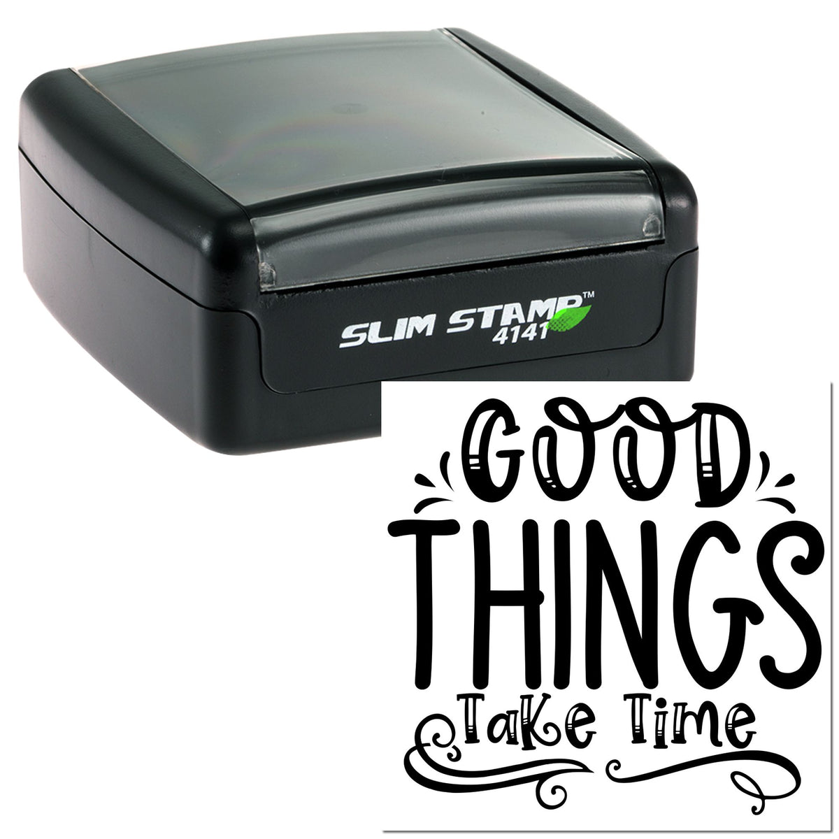 Black Slim Stamp 4141 self-inking stamp and seal with gray lid, showing a GOOD THINGS Take Time impression.