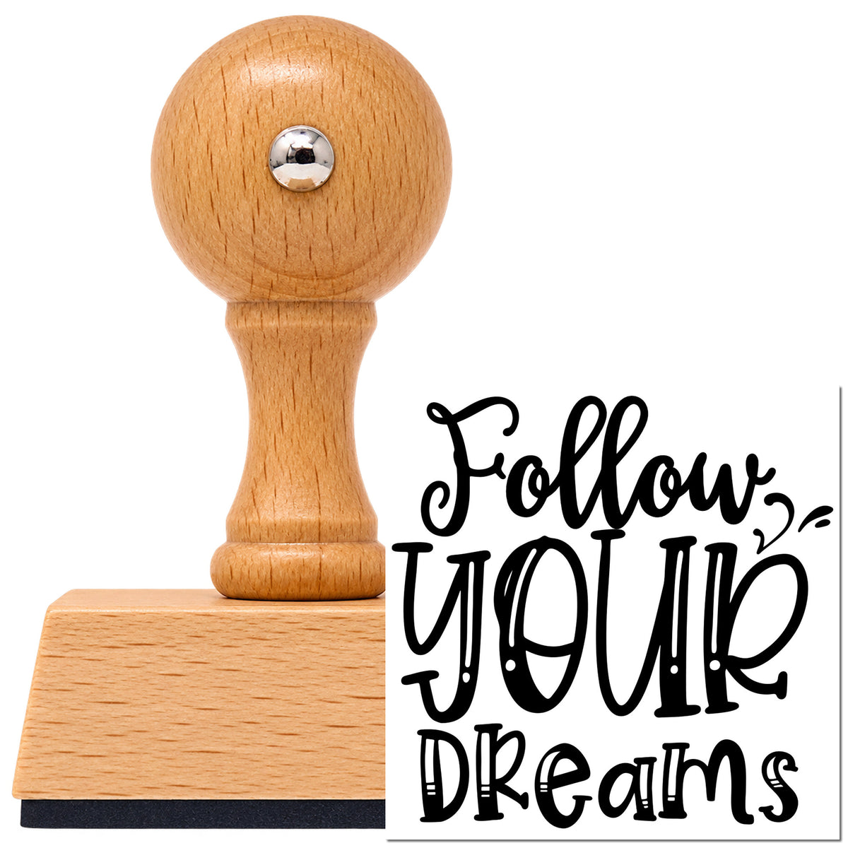 Vintage Pro beech wood stamp with a round knob handle, shown with its black Follow Your Dreams Lettering imprint on white.