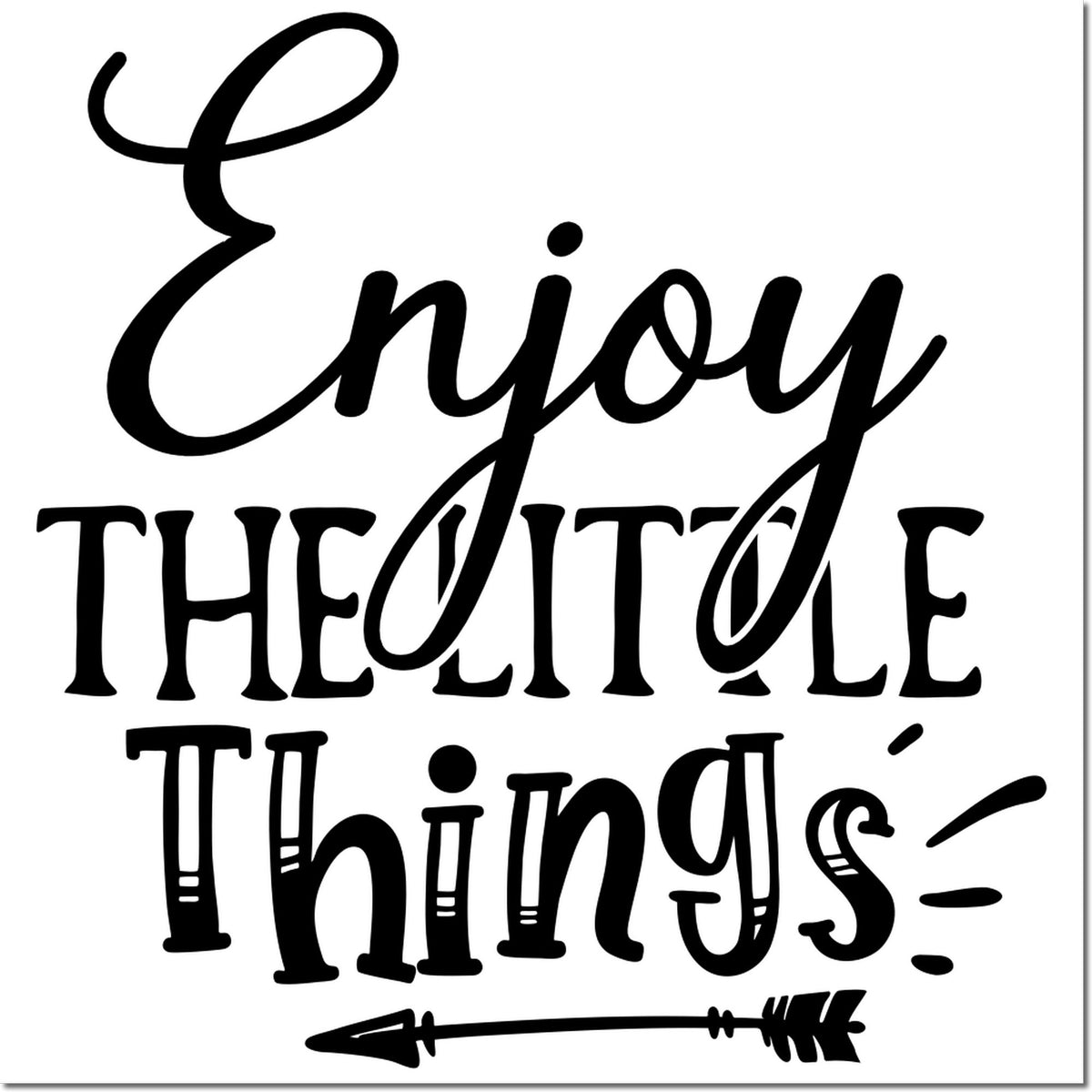 Black decorative rubber stamp seal reading Enjoy the little things on white background