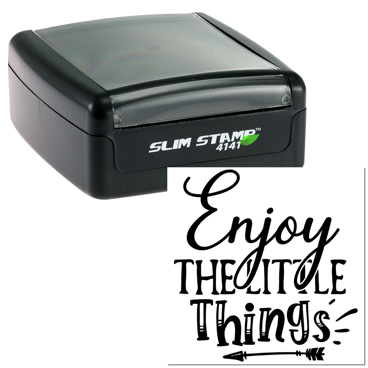 Black slim self-inking stamp and seal with Enjoy the little things in cursive script.