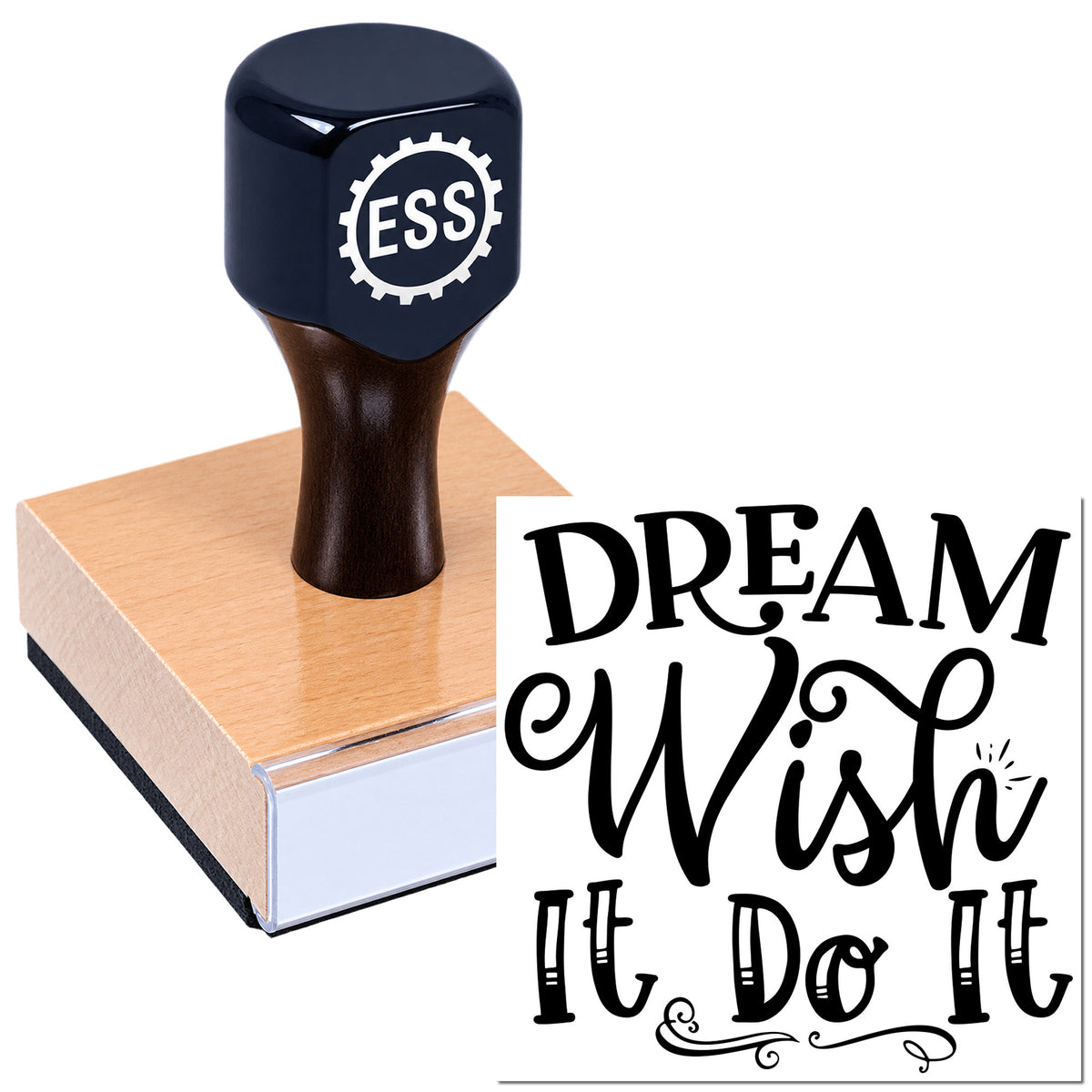 Black stamp and seal product with ESS logo on pink block, printing "Dream it Wish it Do It" in ornate black lettering.