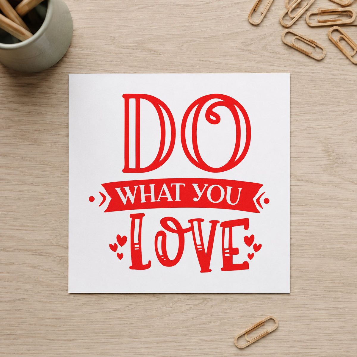 Do What You Love rubber stamp shown in red ink, stamped for projects such as shelf section labels.