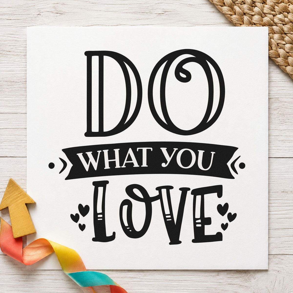 Do What You Love rubber stamp printed in black ink, ready for small heart banner cards and similar paper crafts.