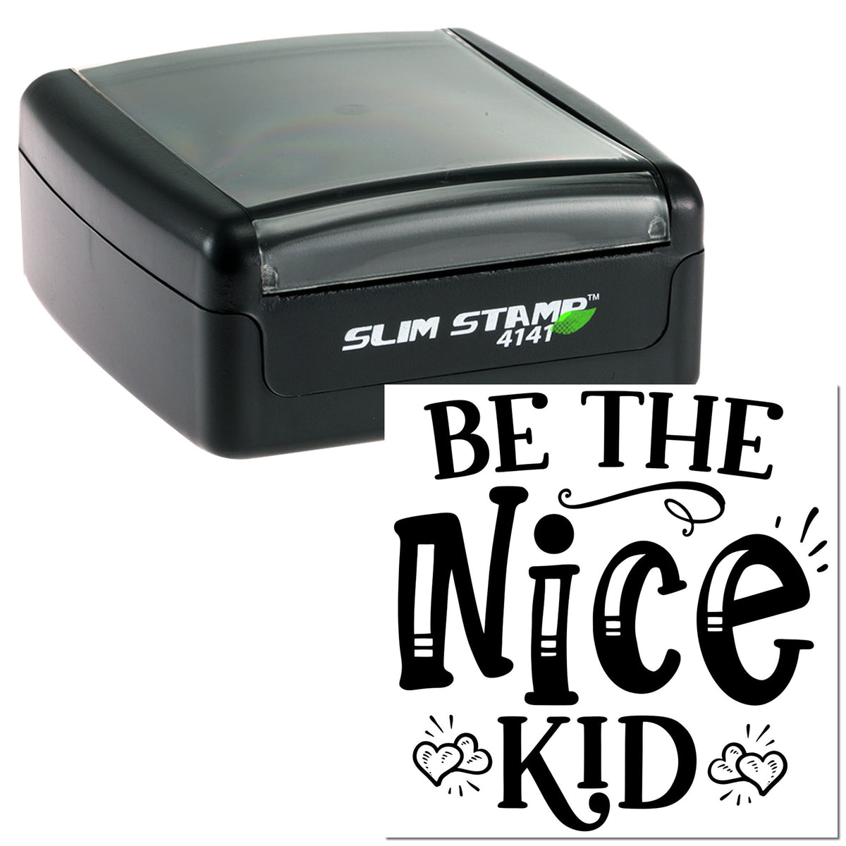 Black slim self-inking stamp and seal with translucent gray cap, printing BE THE NICE KID in bold decorative lettering.