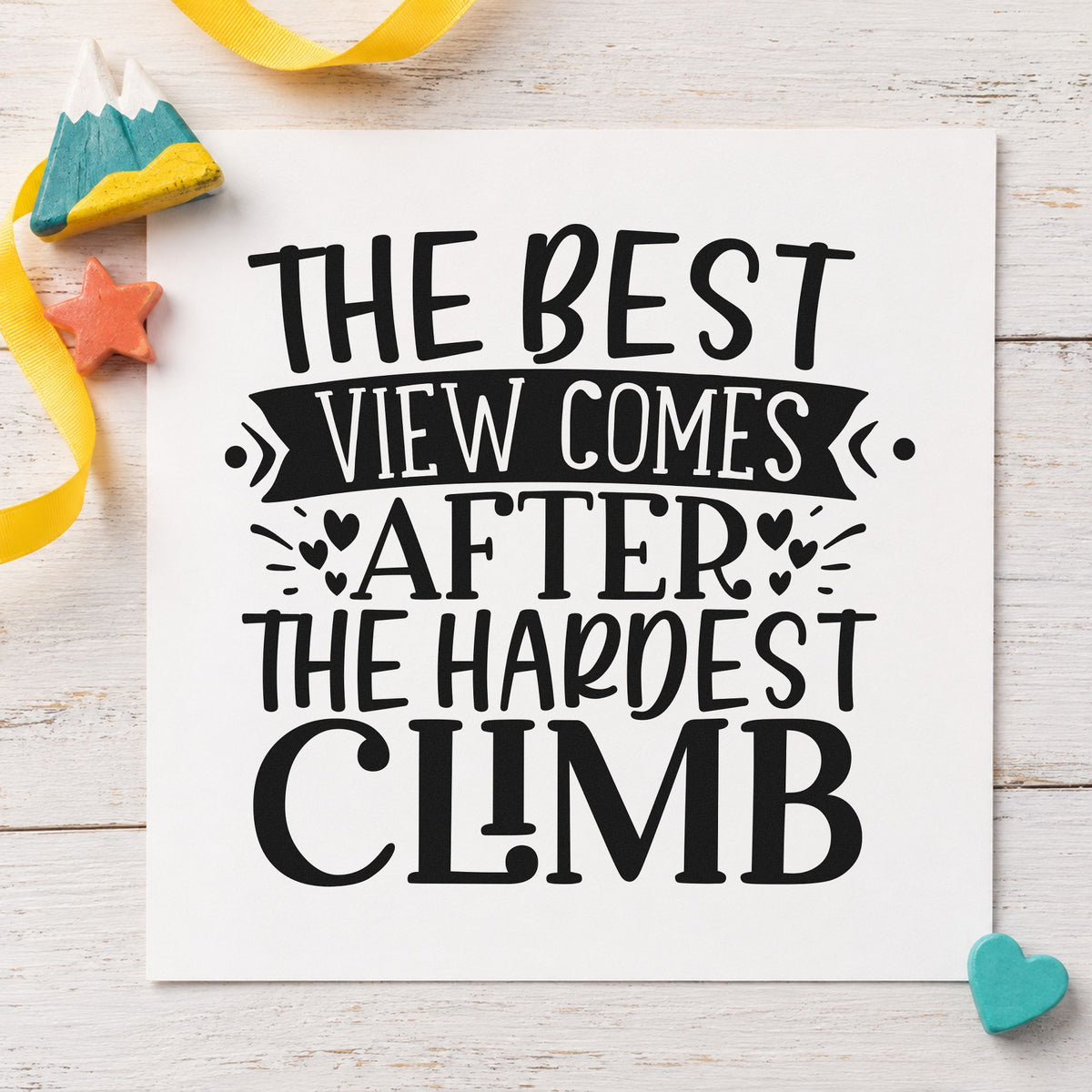 Best View After Hardest Climb rubber stamp printed in black ink, ready for peak list sheet and similar paper crafts.
