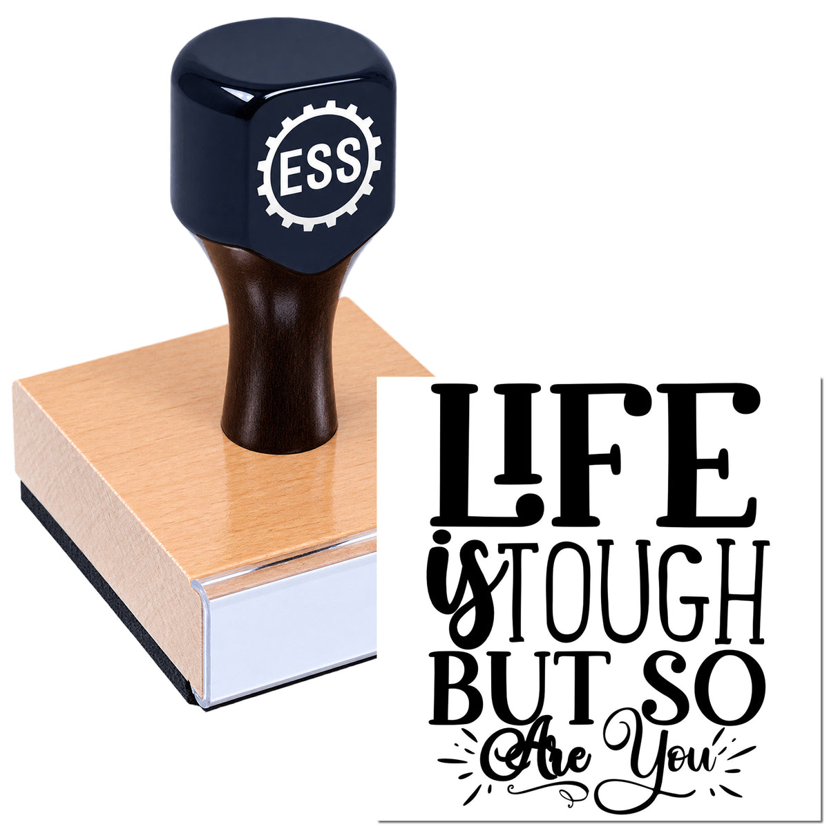 Dark blue custom rubber stamp on a pink seal block, with black "Life Is Tough But So Are You" lettering.