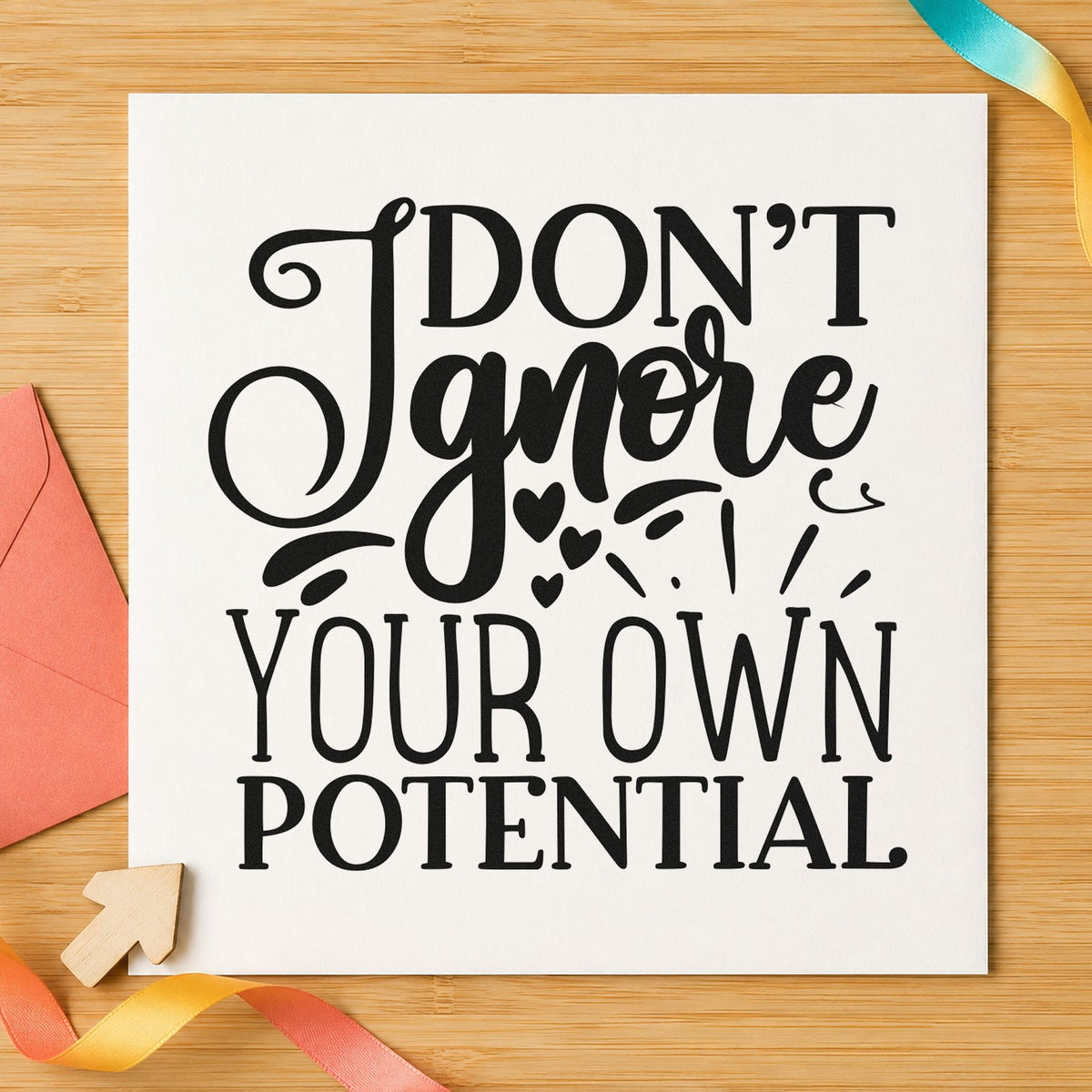 Don't Ignore Your Potential craft stamp imprint in black ink on a handmade project, one idea being starter tool gift tags.
