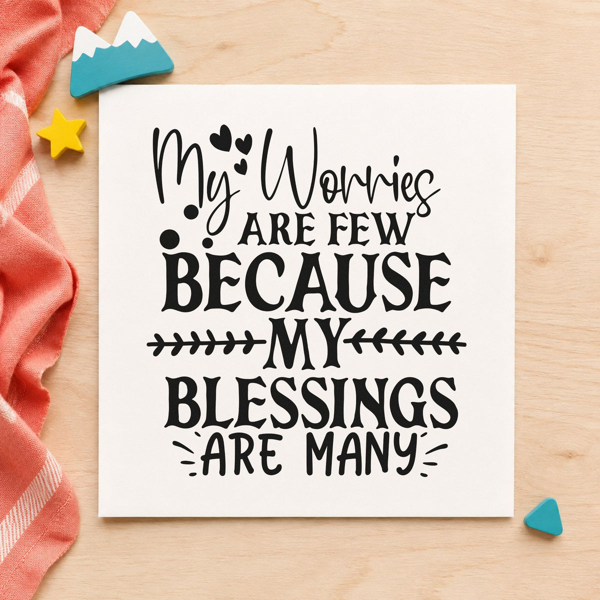 Worries Few Blessings Many rubber stamp printed in black ink, ready for dish assign sheet and similar paper crafts.