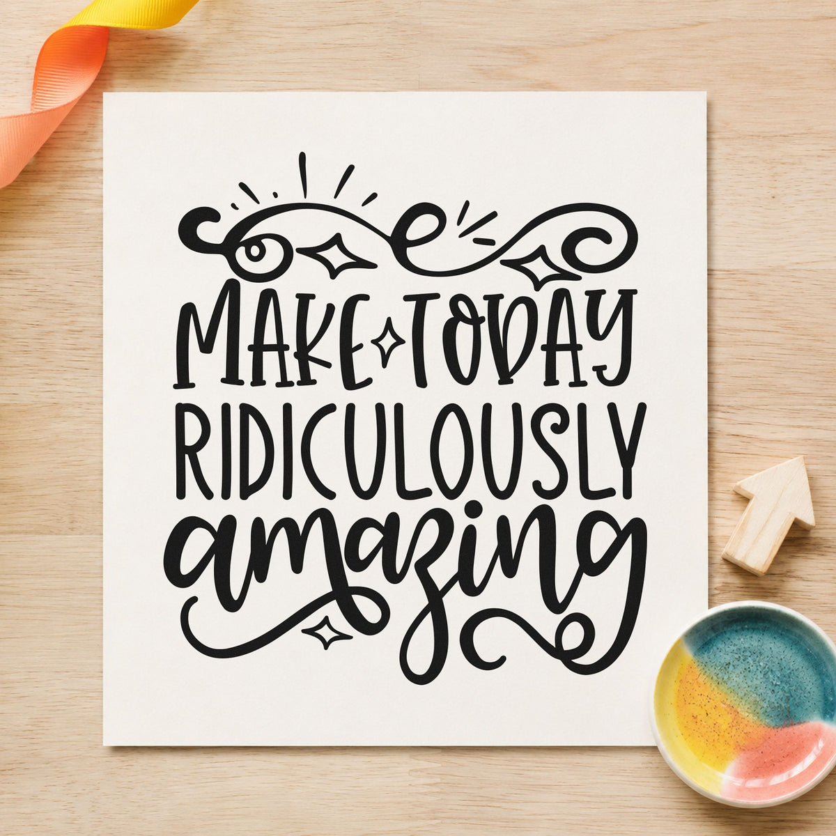 Make Today Ridiculously Amazing craft stamp imprint in black ink on a handmade project, one idea being favor bag gift tags.