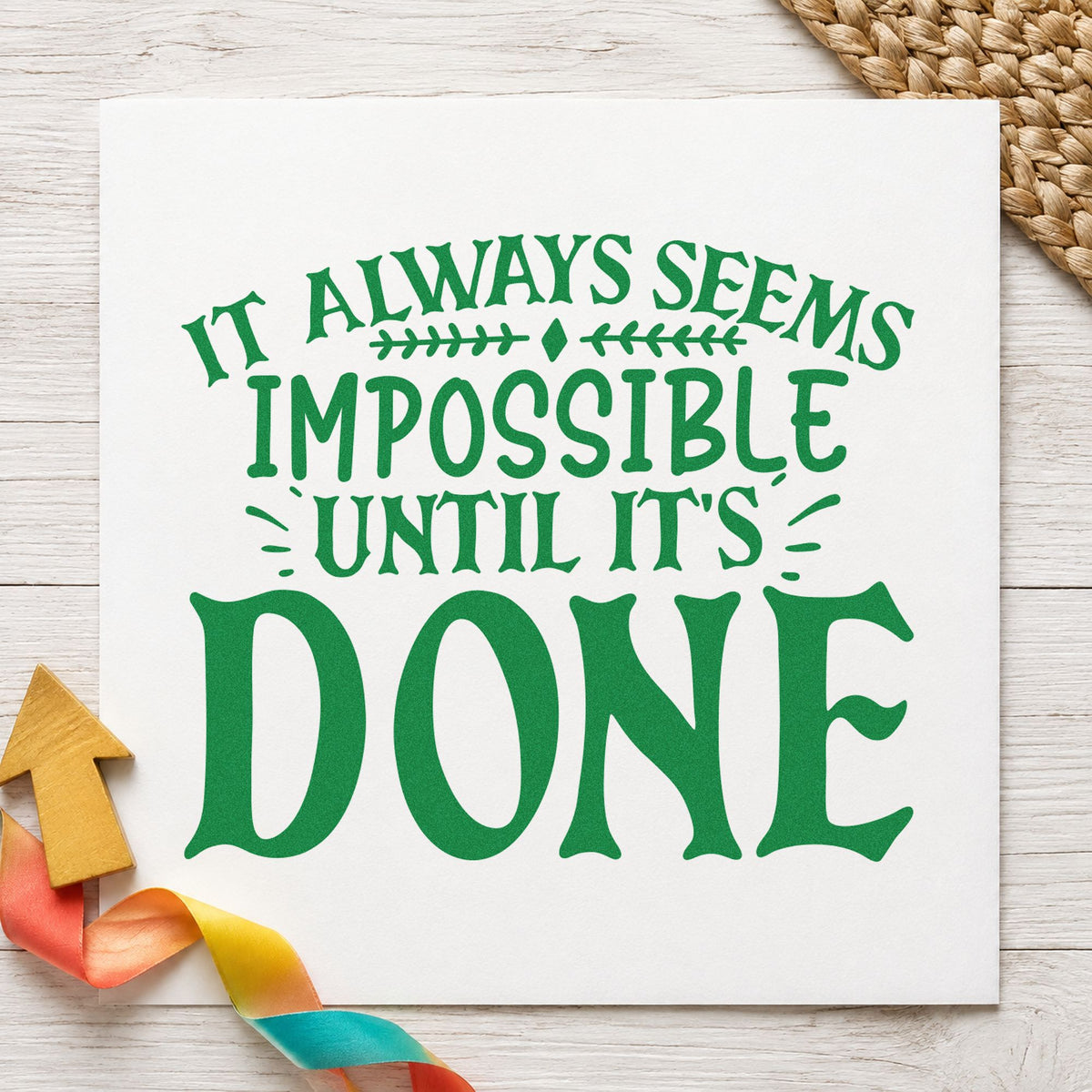 Impossible Until It's Done craft stamp imprint in green ink on a handmade project, one idea being progress log cards.