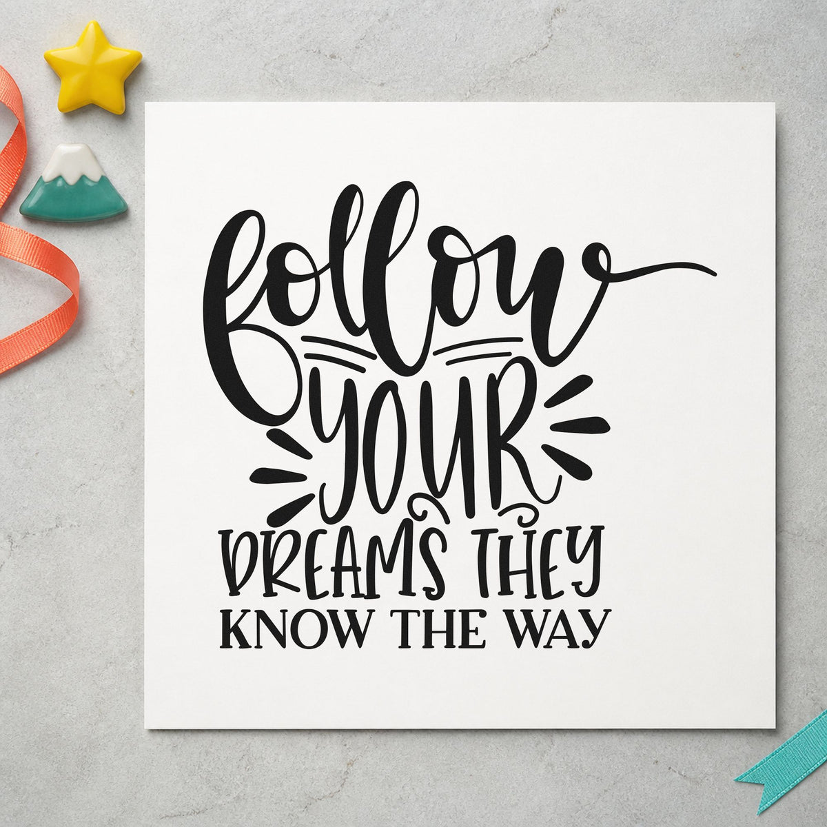 Follow Dreams Know The Way rubber stamp printed in black ink, ready for night log sheet and similar paper crafts.