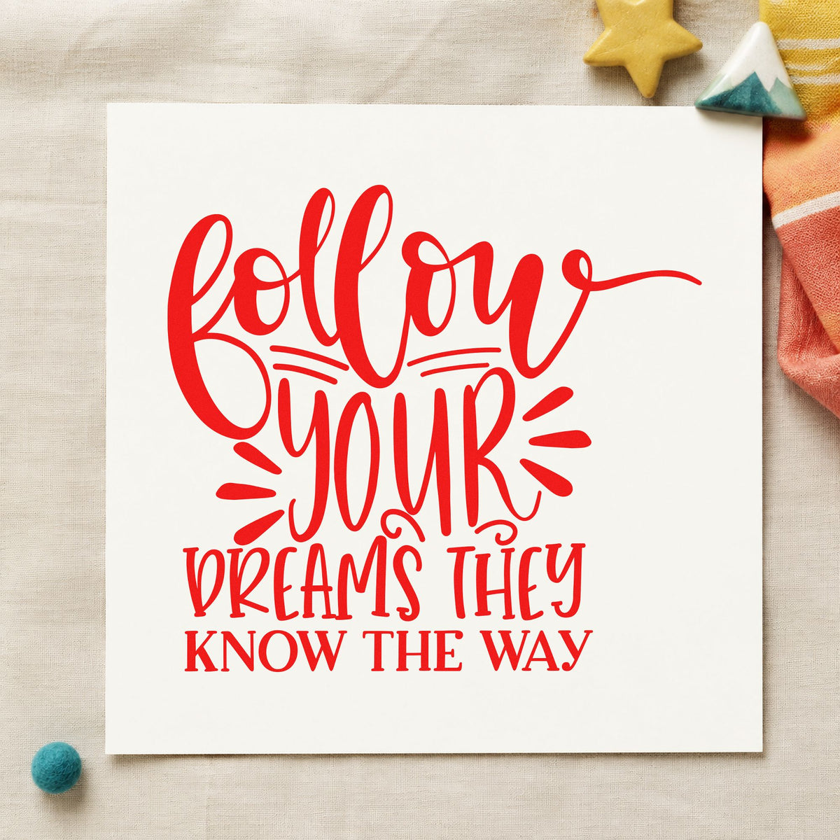 Follow Dreams Know The Way craft stamp imprint in red ink on a handmade project, one idea being recall prompt cards.