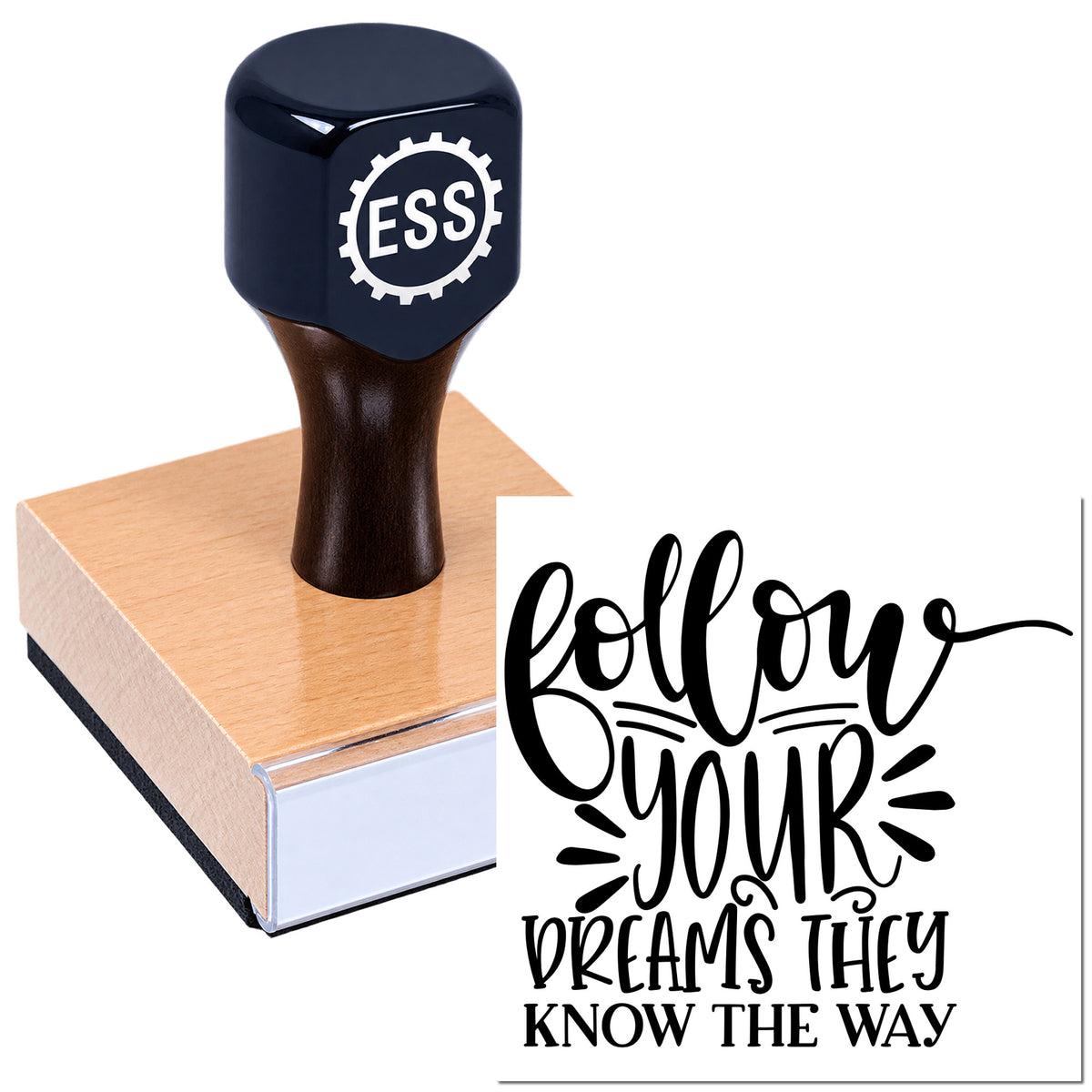 Black ESS rubber stamp and seal on wood block, with "follow your dreams" design in bold black lettering.