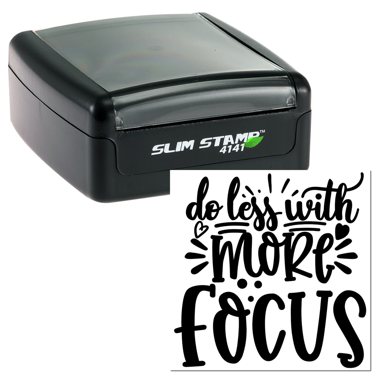 Black Slim Stamp 4141 self-inking stamp with custom seal reading do less with more focus in bold black script.