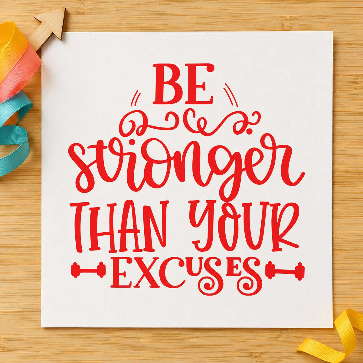 Stronger Than Your Excuses rubber stamp shown in red ink, stamped for projects such as shelf plate labels.