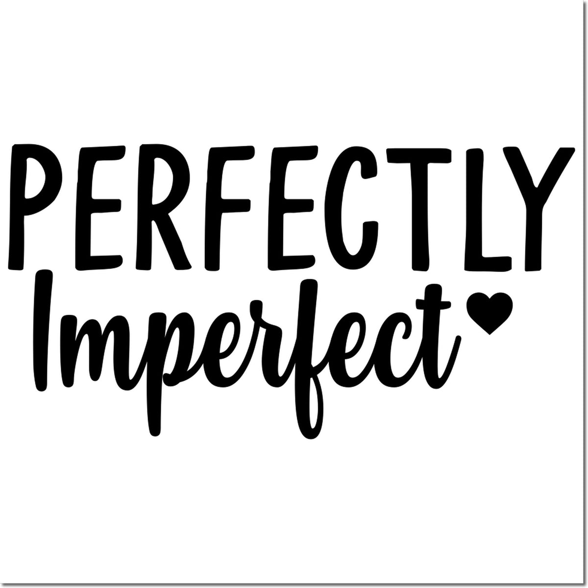 Black Perfectly Imperfect stamp and seal design with heart on a white background.