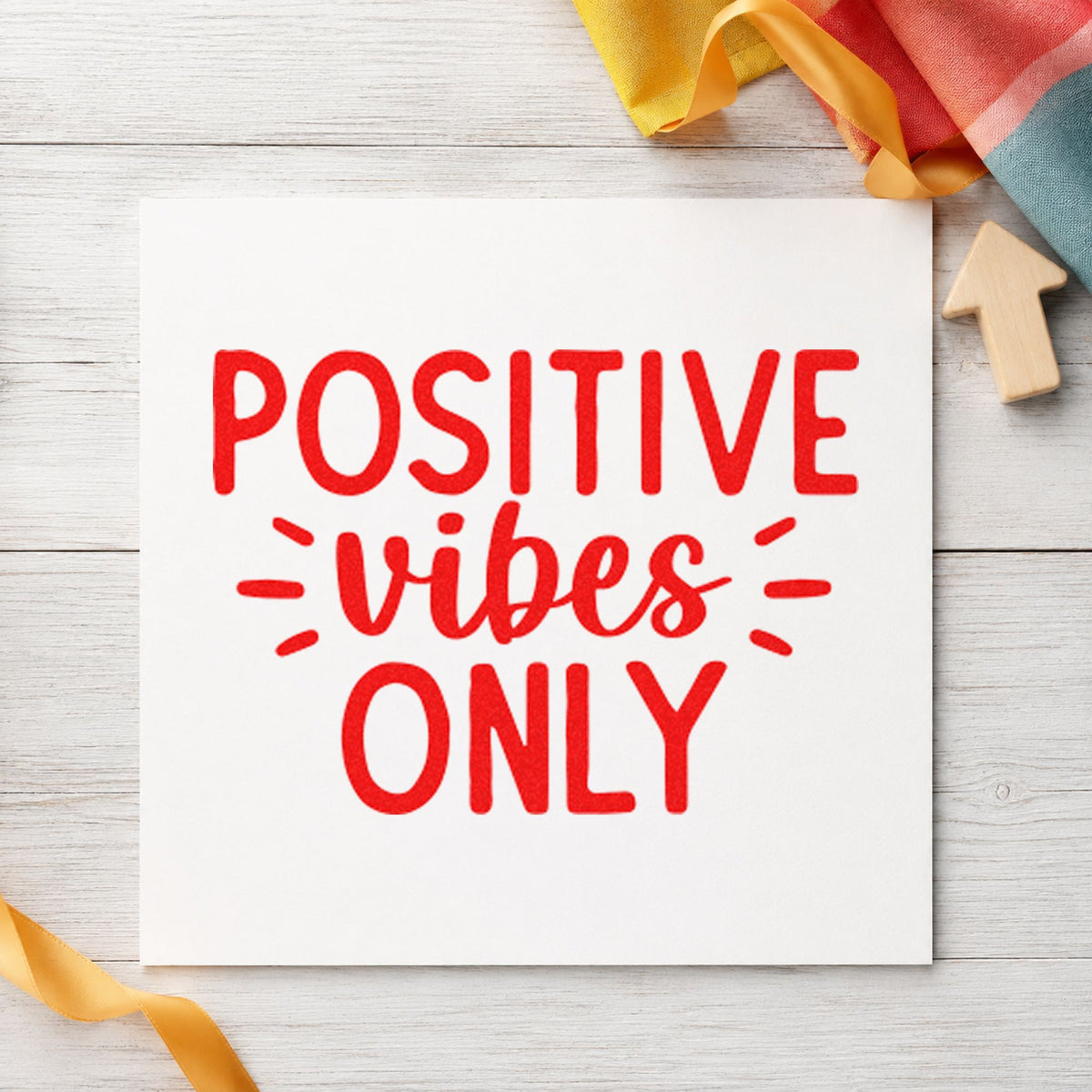 Positive Vibes Only Rays rubber stamp shown in red ink, stamped for projects such as closet linen labels.