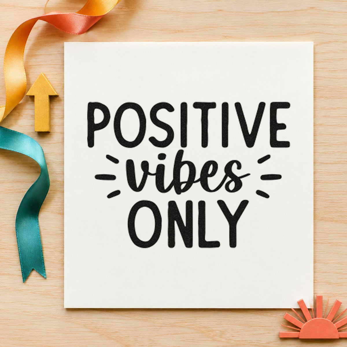 Positive Vibes Only Rays rubber stamp printed in black ink, ready for side ray cards and similar paper crafts.