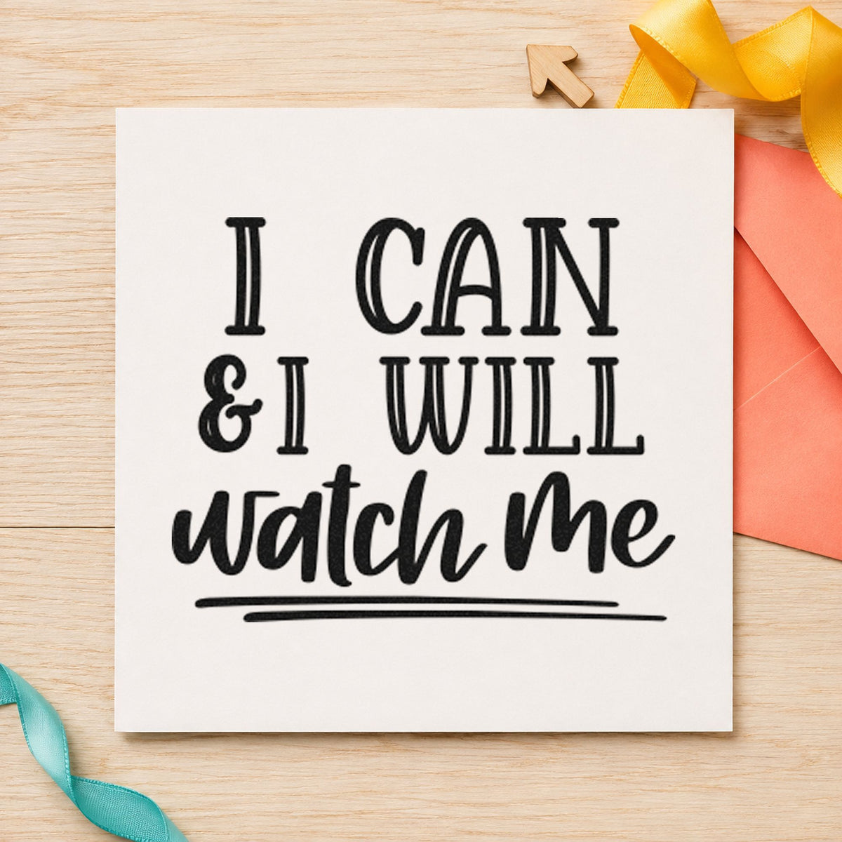 I Can I Will Watch Me rubber stamp printed in black ink, ready for form practice sheet and similar paper crafts.