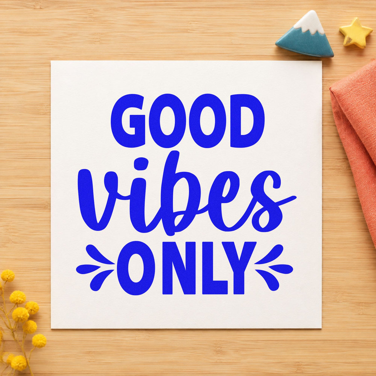 Good Vibes Only Splashes craft stamp in blue ink on cardstock, an easy option for service apron printing.
