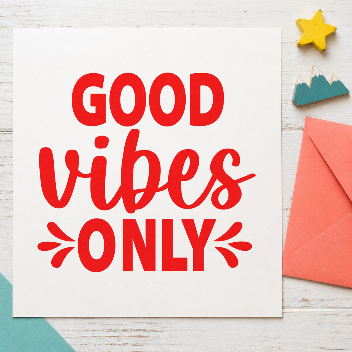 Good Vibes Only Splashes rubber stamp shown in red ink, stamped for projects such as bin stock labels.