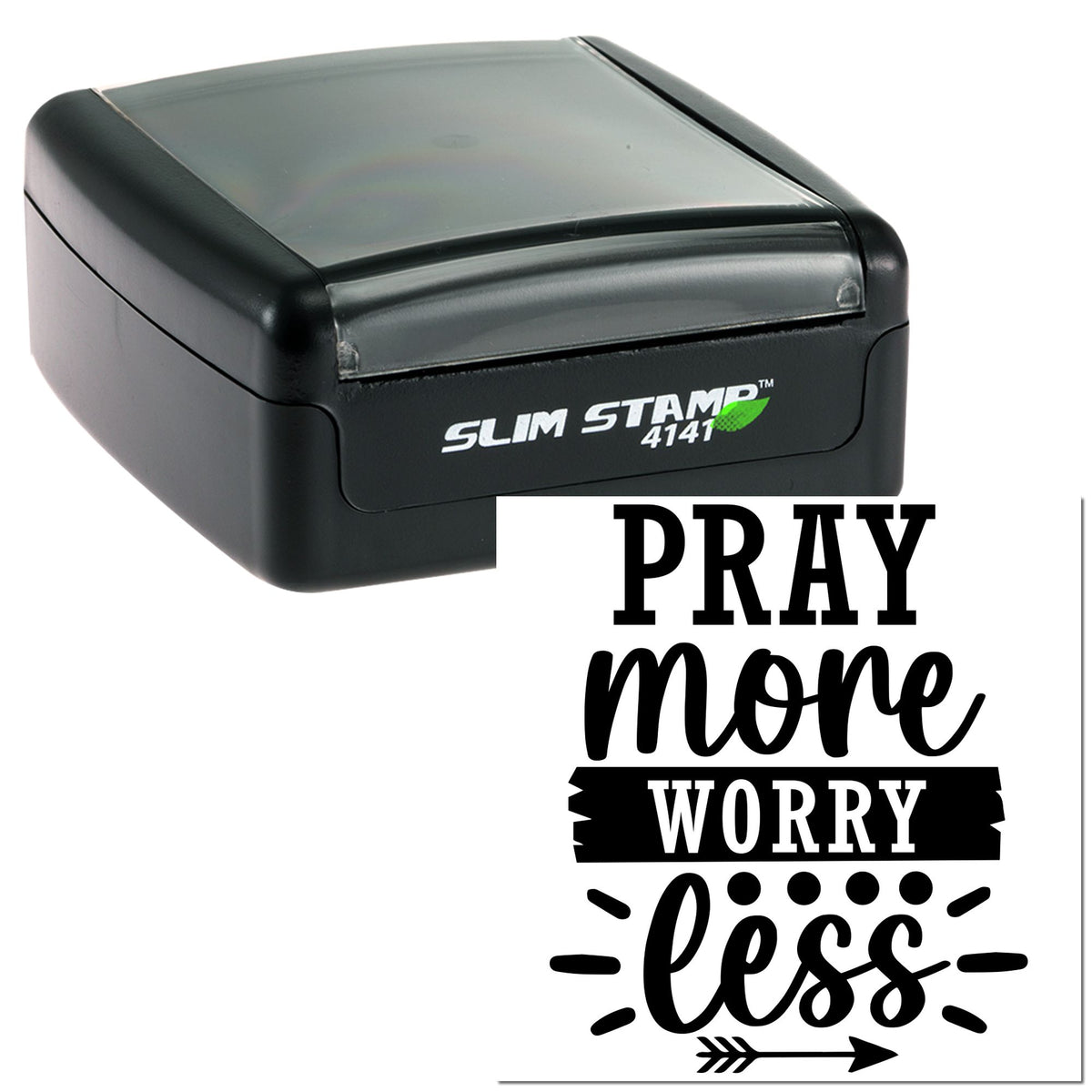 Black self-inking stamp seal with Pray more worry less design in bold black lettering.