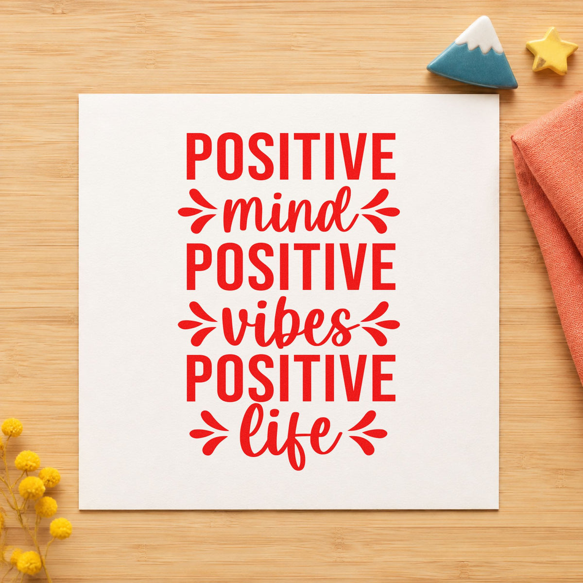 Positive Mind Vibes Life rubber stamp shown in red ink, stamped for projects such as shelf batch labels.